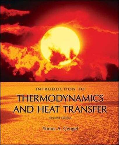Introduction to Thermodynamics and Heat Transfer by Dr. Cengel, Yunus A: Used
