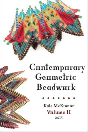 Contemporary Geometric Beadwork, Volume II by Kate McKinnon (2014-05-03), Kate M