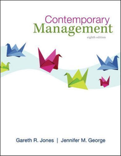 Contemporary Management by Gareth Jones; Jennifer George
