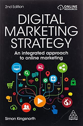 Digital Marketing Strategy: An Integrated Approach to Online Ma