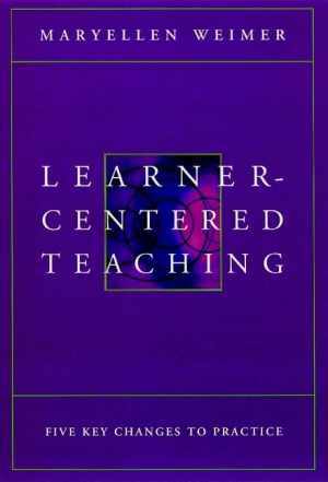 Learner-Centered Teaching: Five Key – Hardcover, by Weimer Maryellen – Very Good