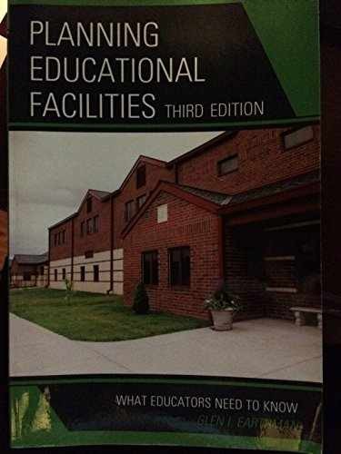Planning Educational Facilities: – Paperback, by Earthman Glen I. – Acceptable