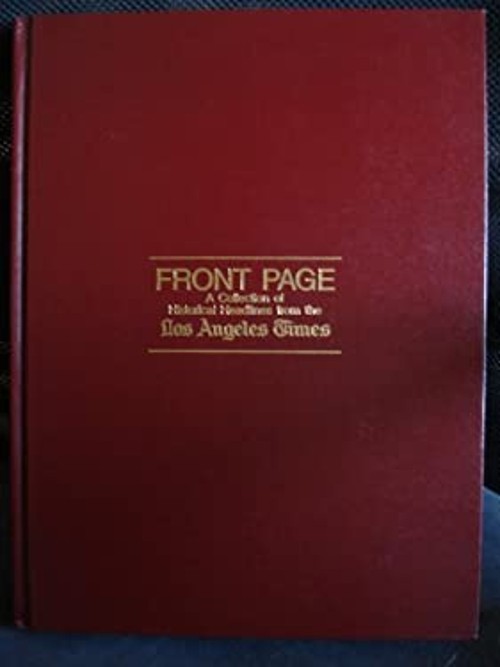 Front Page : A Collection of Historical Headlines from the Los An
