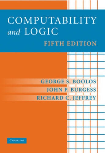 Computability and Logic – Paperback By Boolos, George S. – VERY GOOD
