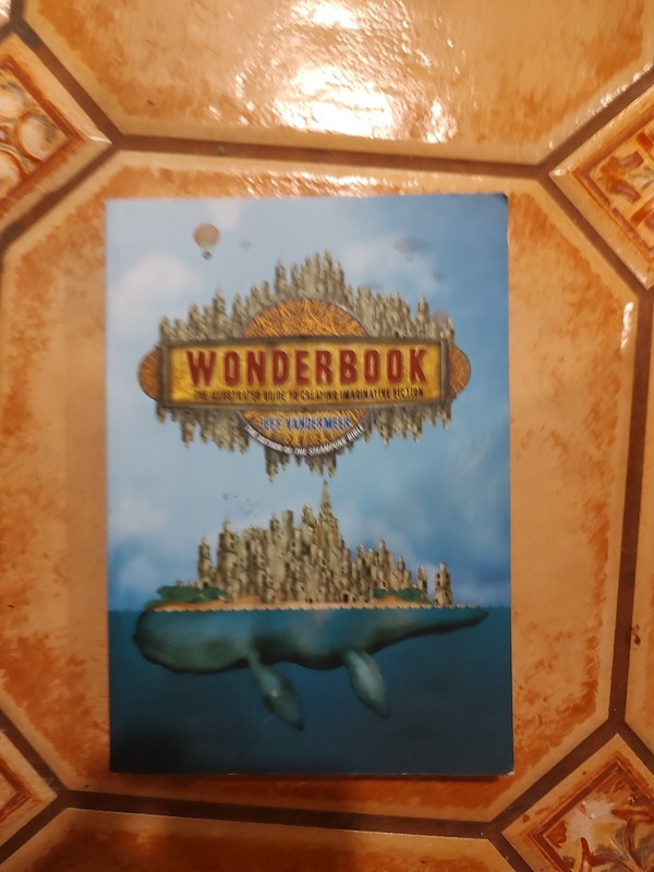 Wonderbook: The Illustrated Guide to Creating Imaginative Fiction, Jeff VanderMe