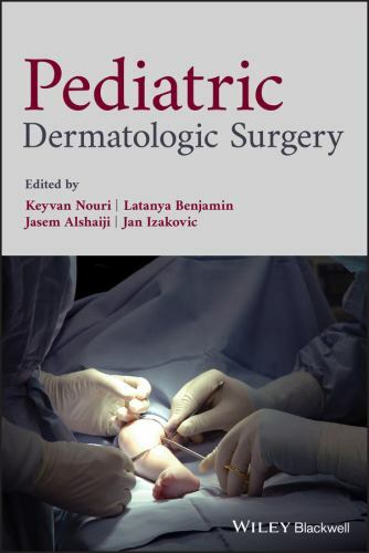 Pediatric Dermatologic Surgery, Hardcover by Nouri, Keyvan, M.D. (EDT); Benja…