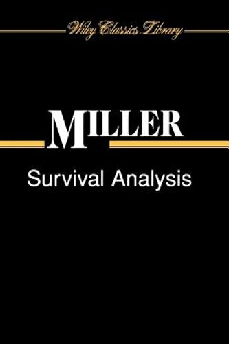 Survival Analysis by Rupert G Miller: New
