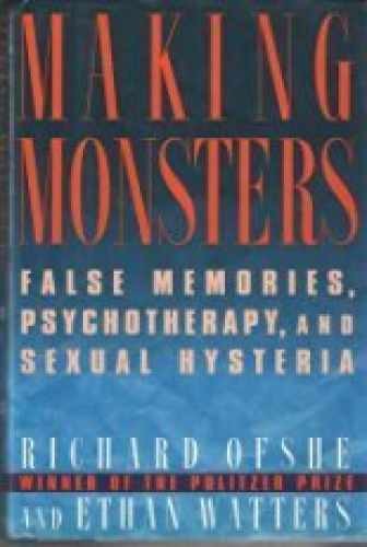 Making Monsters – Hardcover, by Ofshe Richard – Very Good b