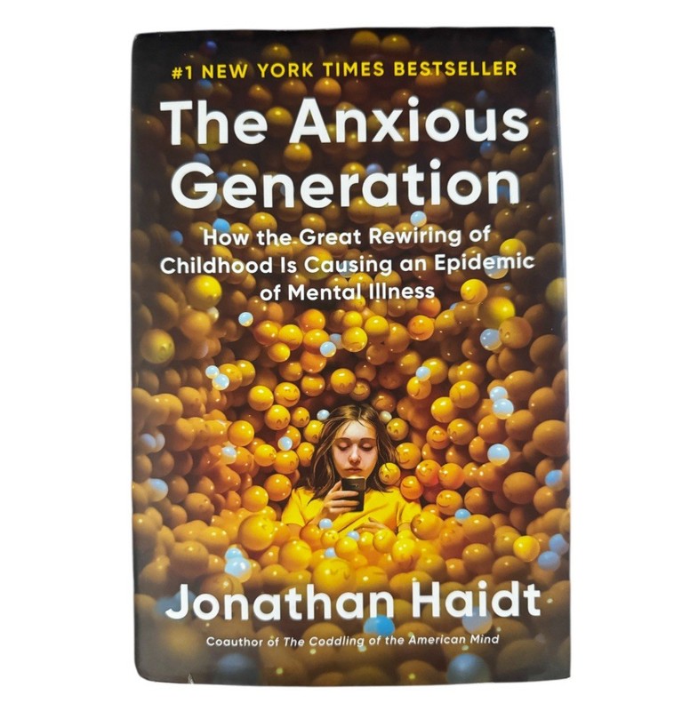 Anxious Generation : How the Great Rewiring of Childhood Is Causing an Epidemic