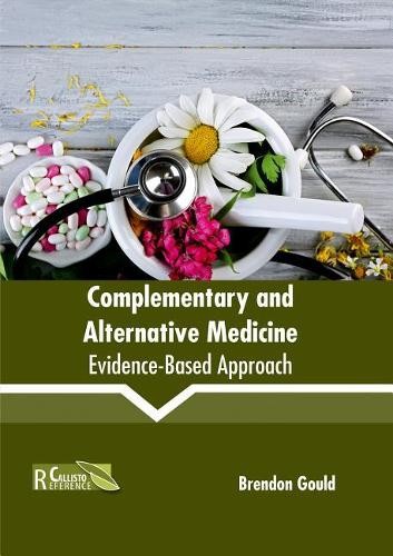 Complementary and Alternative Medicine: Evidence-Based Approach (Hardback)
