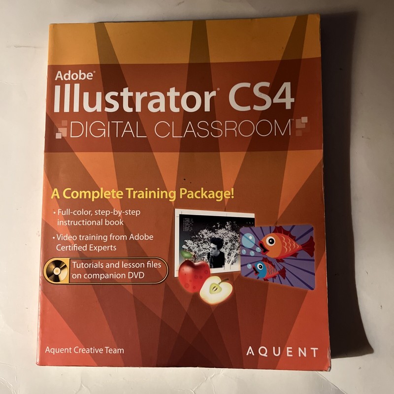 Digital Classroom Ser.: Illustrator CS4 by Caitlin Smith, AGI Creative Team…