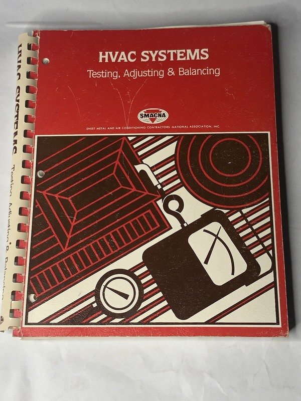 HVAC SYSTEMS Testing, Adjusting & Balancing by SMACNA 1983 First Ed. paperback