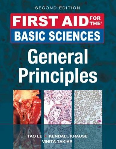 First Aid for the Basic Sciences: General Principles by M.D. Le, Tao: New
