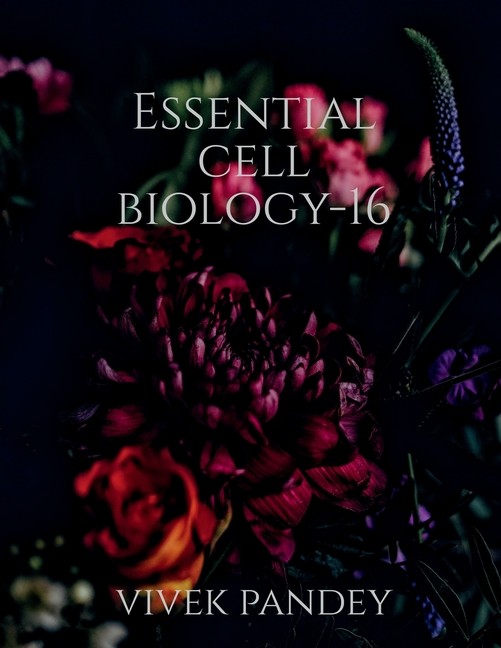 Essential Cell Biology-16