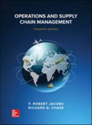 Operations and Supply Chain Management by Richard B. Chase and F. Robert Jacobs