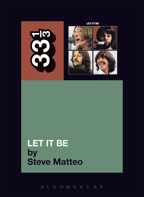 The Beatles' Let It Be (33 1/3 series) Steve Matteo paperback Very Good