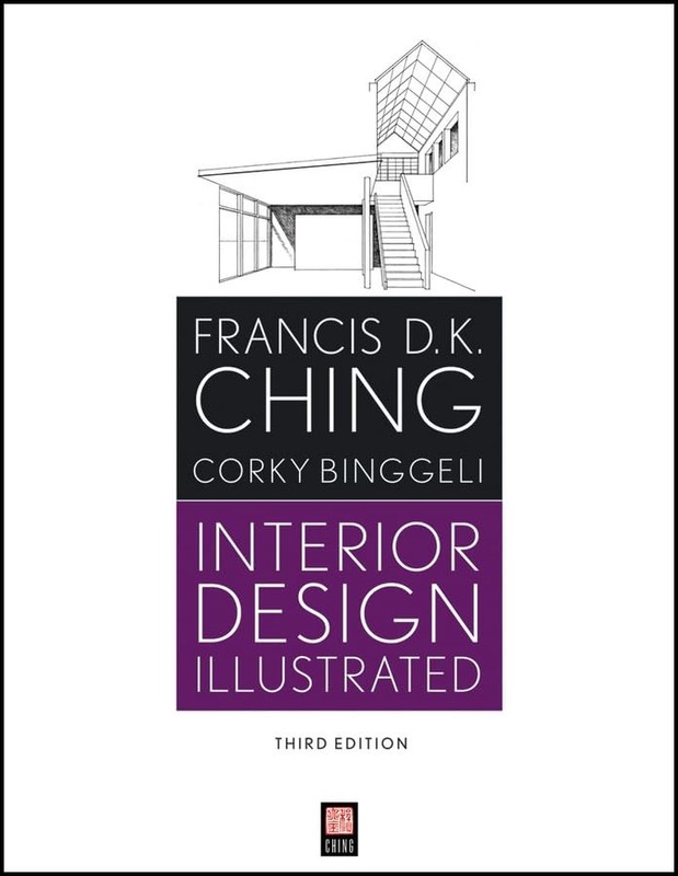 Interior Design Illustrated by Francis D. K. Ching