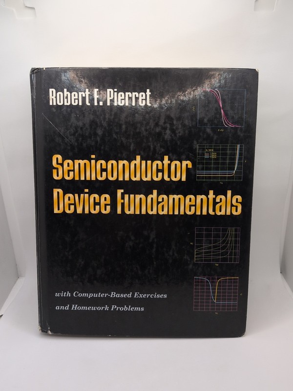 Semiconductor Device Fundamentals by Robert Pierret (1995, Hardcover) *Read*