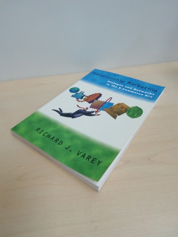 Relationship Marketing: Dialogue and Networks in the e-Commerce Era, Varey, Rich gallery