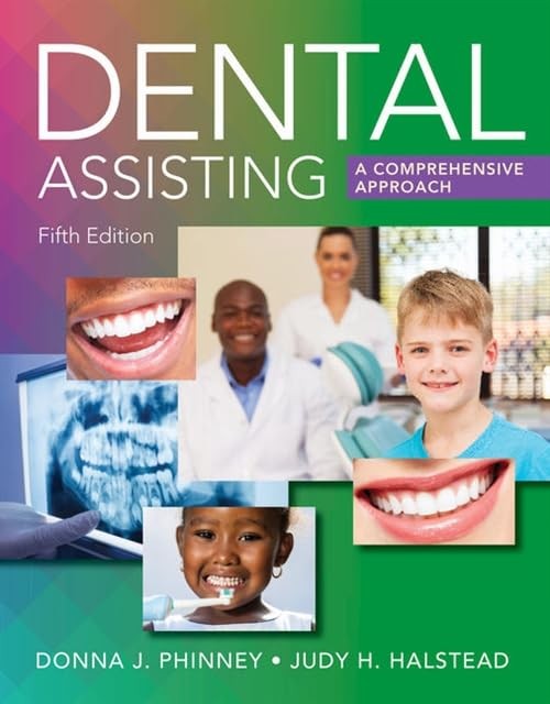Dental Assisting: A Comprehensive Approach by Judy Halstead