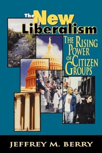 The New Liberalism: The Rising Powe…, Berry, Jeffrey