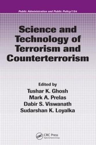 Science and Technology of Terrorism and Counterterrorism by Tushar K Ghosh: Used