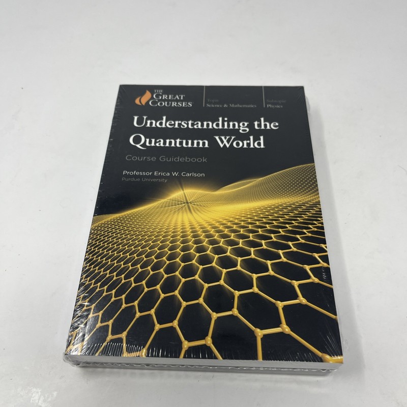 Great Courses: Understanding the Quantum World: 4 DVDs & Guidebook – NEW SEALED