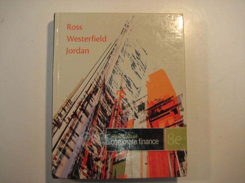Essentials of Corporate Finance 8th Ed Ross Westerfield Jordan Textbook HC book