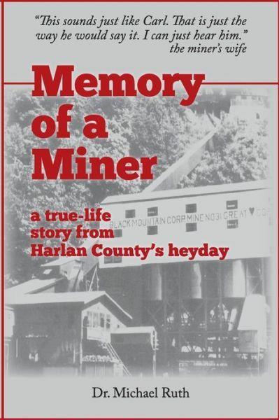 Memory Of A Miner: A True-Life Story From Harlan County’s Heyday