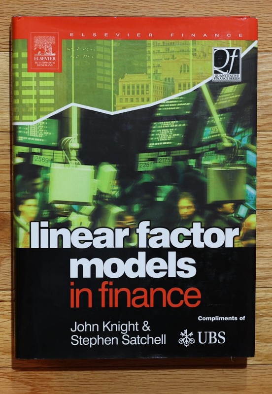 LINEAR FACTOR MODELS IN FINANCE John Knight & Stephen Satchell FREE Shipping
