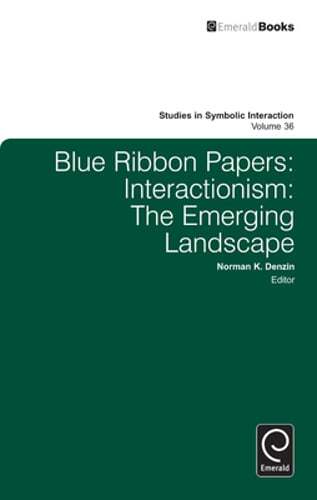 Blue Ribbon Papers: Interactionism: The Emerging Landscape by Denzin: New