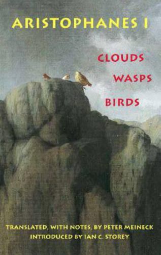 Hackett Classics Ser.: Clouds, Wasps, Birds by Aristophanes (1998)