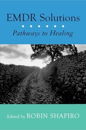 EMDR Solutions Pathways to Healing, Shapiro, Robin