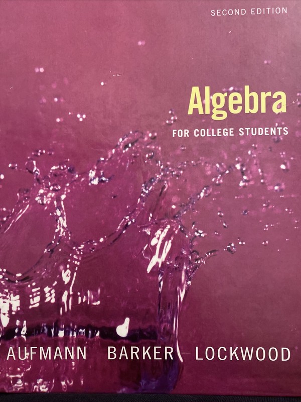 ALGEBRA FOR COLLEGE STUDENTS By Richard N. Aufmann & Joanne Lockwood – Hardcover