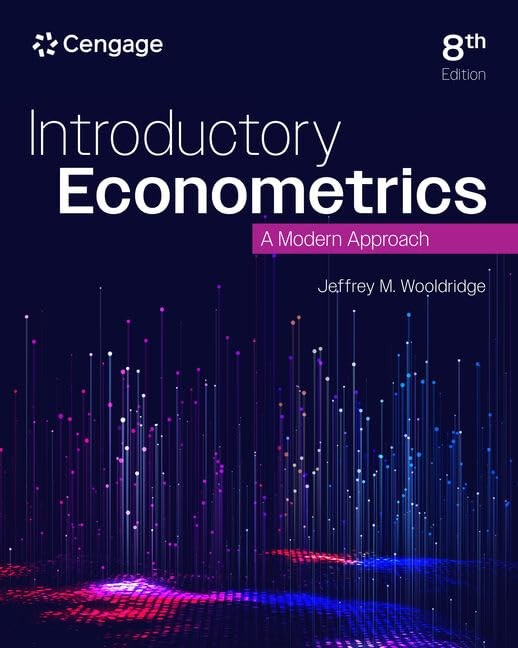 INTRODUCTORY ECONOMETRICS: A MODERN APPROACH BY Jeffrey Wooldridge HARDCOVER