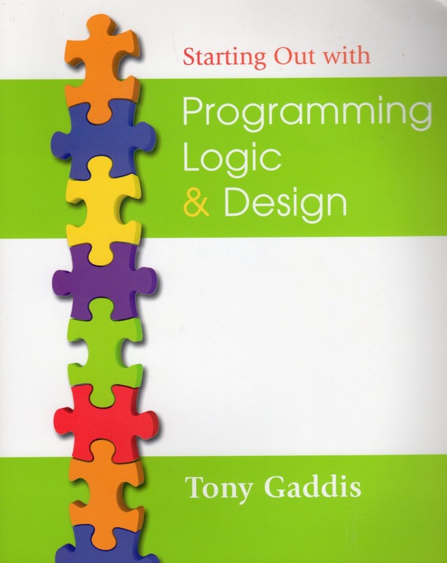 Starting Out with Programming Logic and Design