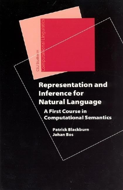 Representation and Inference for Natural Language: A First Course in Computa…