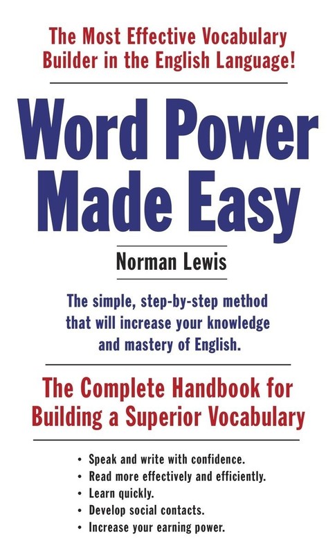 Word Power Made Easy: The Complete Handbook for Building a Superior Vocabula…