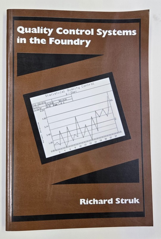 Quality Control Systems in The Foundry Paperback 2001 Richard Struk AFS