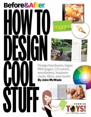 Before & After: How to Design Cool Stuff – Paperback By McWade, John – GOOD
