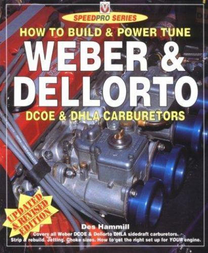 How to Build and Power Tune Weber & Dellorto Dcoe & Dhla Carburetors