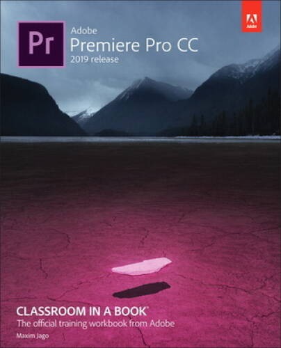 Adobe Premiere Pro CC Classroom in a Book (2019 Release) – Paperback – VERY GOOD