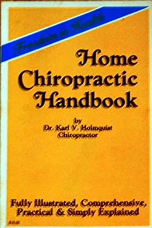 Home Chiropractic Handbook Paperback Karl V. Holmquist