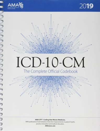 ICD-10-CM 2019 the Complete Official Codebook (ICD-10-CM the Complete Off – GOOD