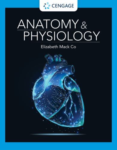 Anatomy & Physiology (MindTap Course List), Co, Elizabeth, 9780357802212
