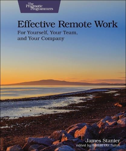 Dr James Stanier Effective Remote Work (Paperback)