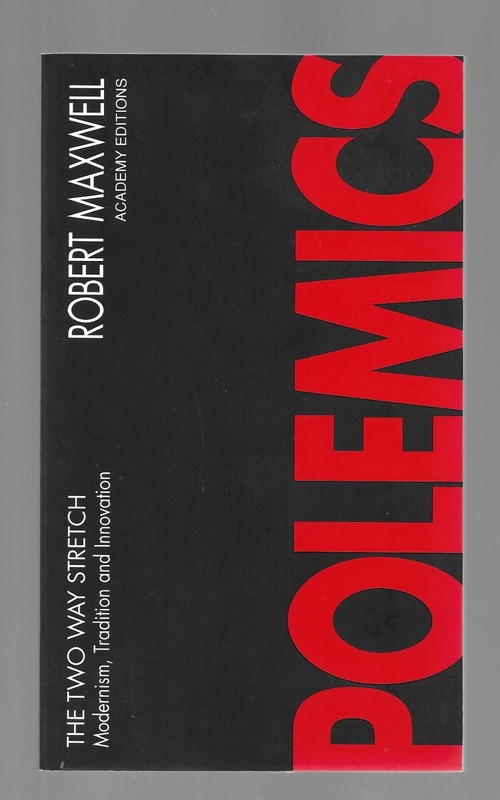 ROBERT MAXWELL The Two Way Stretch MODERNISM TRADITION & INNOVATION Architecture