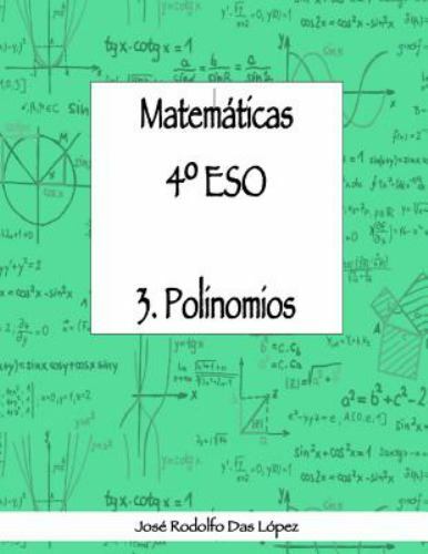 Matem‡ticas 4¼ ESO – 3. Polinomios, Like New Used, Free shipping in the US