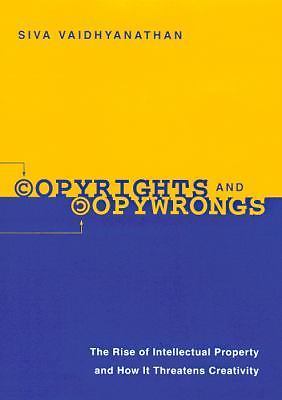 Copyrights and Copywrongs: The Rise o- paperback, 0814788076, Siva Vaidhyanathan