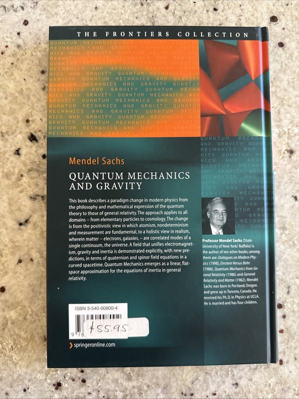 The Frontiers Collection: Quantum Mechanics and Gravity by Mendel Sachs... gallery